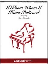 I Know Whom I Have Believed piano sheet music cover
